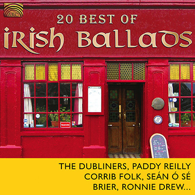 20 Best of Irish Ballads - The Dubliners  Paddy Reilly  Corrib Folk  Sen  S