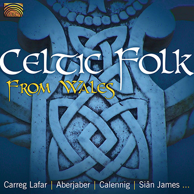 Celtic Folk from Wales - Carreg Lafar  Aberjaber  Callenig  Sin James ...
