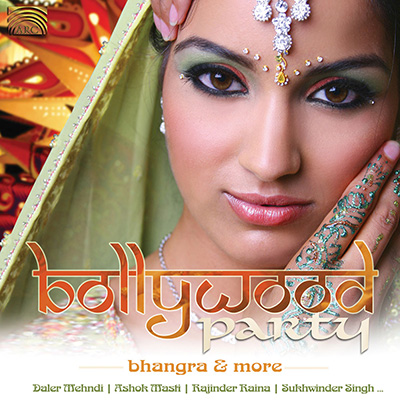 Bollywood Party - Bhangra & More - Daler Mehndi  Ashok Masti  Rajinder Raina  Sukhwinder Singh