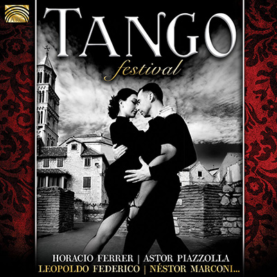 Tango Festival - Horacio Ferrer  Astor Piazzolla  Leopoldo Federico  Nstor Marconi