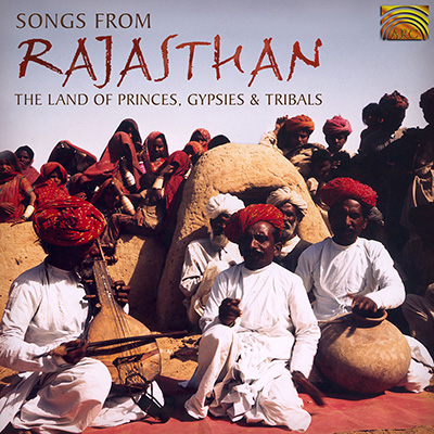 Songs from Rajasthan - The Land of Princes  Gypsies & Tribals