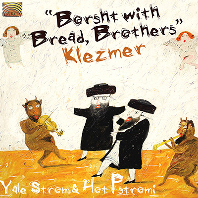 Borsht with Bread  Brothers - Klezmer