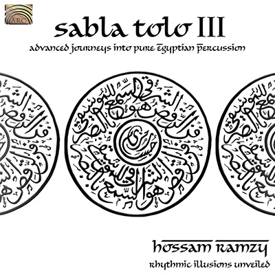 Sabla Tolo III - Advanced Journeys into Pure Egyptian Percussion