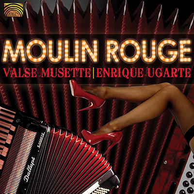 Moulin Rouge - Valse Musette