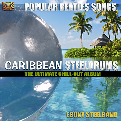 Popular Beatles Songs - Caribbean Steeldrums