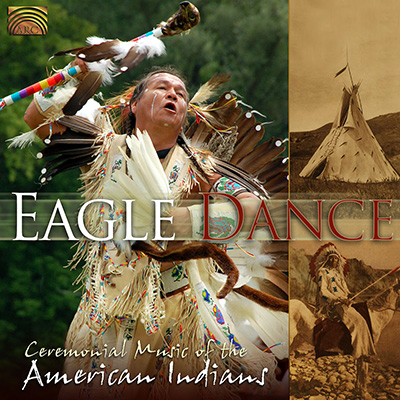 Eagle Dance - Ceremonial Music of the American Indians