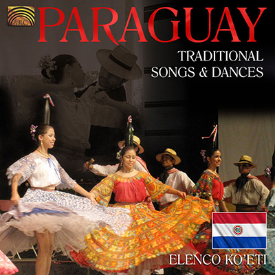 Paraguay - Traditional Songs & Dances