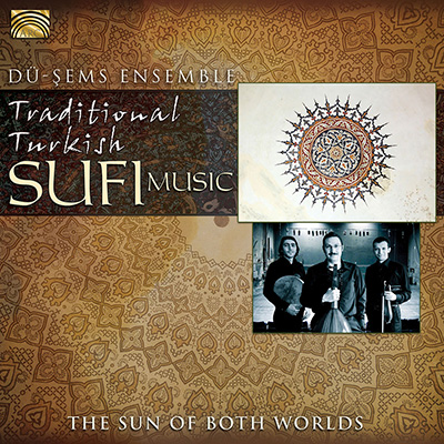 Traditional Turkish Sufi Music - The Sun of Both Worlds