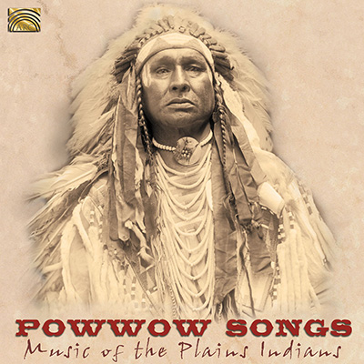 Powwow Songs - Music of the Plains Indians
