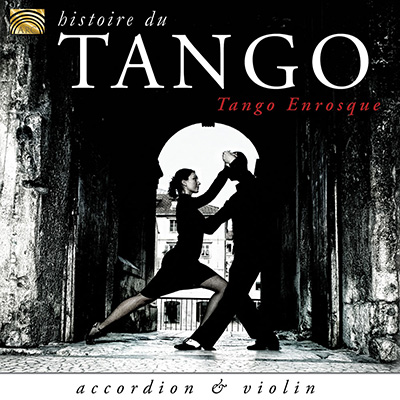 Histoire du Tango - Tango Enrosque