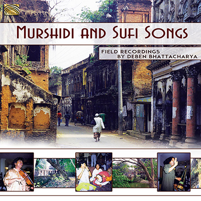 Murshidi and Sufi Songs - Field recordings by Deben Bhattacharya