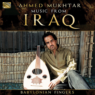 Music from Iraq - Babylonian Fingers