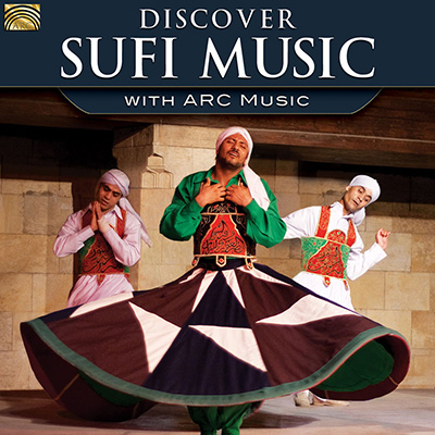 Discover Sufi Music - with ARC Music