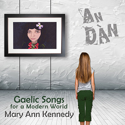 An Dàn - Gaelic Songs for a Modern World