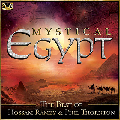 Mystical Egypt - The Best of Hossam Ramzy & Phil Thornton