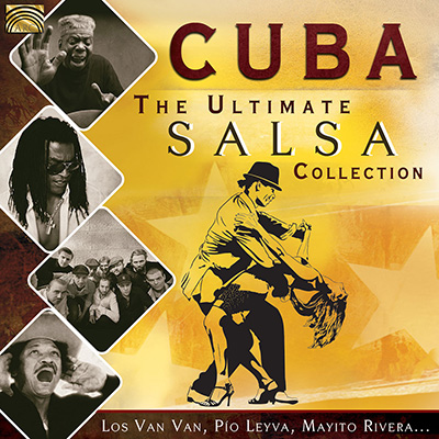 Cuba - The Ultimate Salsa Collection