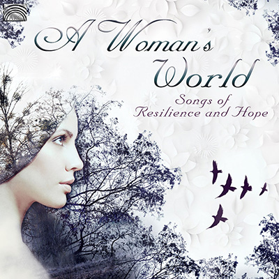 A Woman's World - Songs of Resilience & Hope