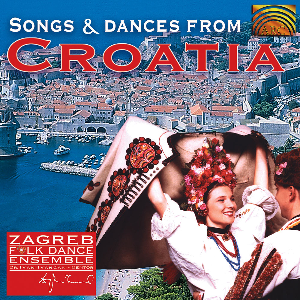 Songs & Dances from Croatia - Zagreb Folk Dance Ensemble