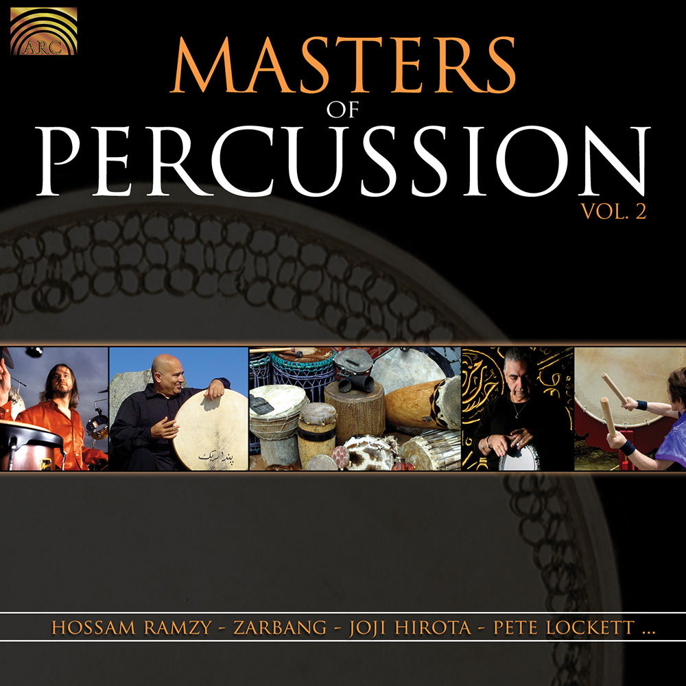 Masters of Percussion  Vol. 2 - Hossam Ramzy  Zarbang  Joji Hirota  Pete Lockett