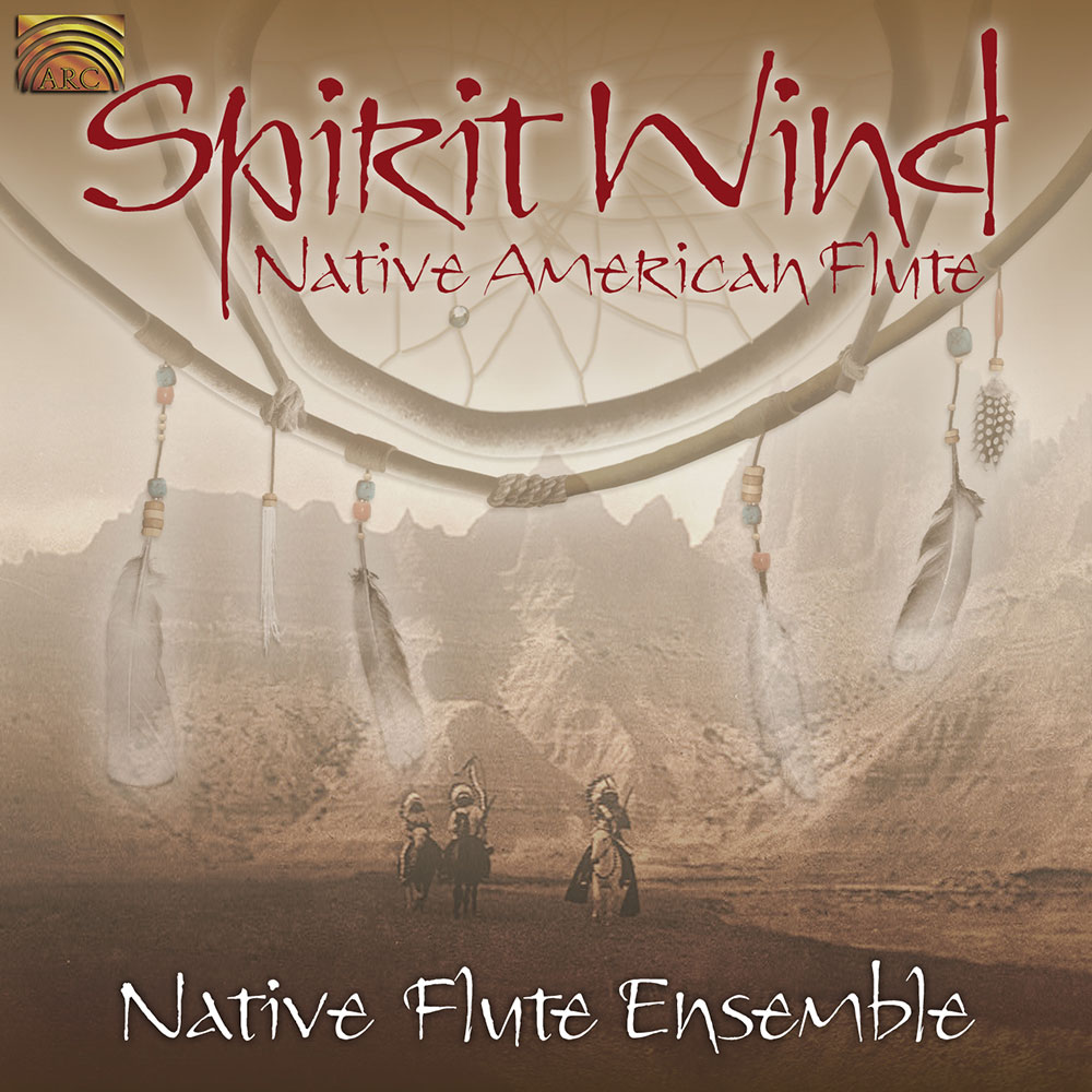 Spirit Wind - Native American Flute