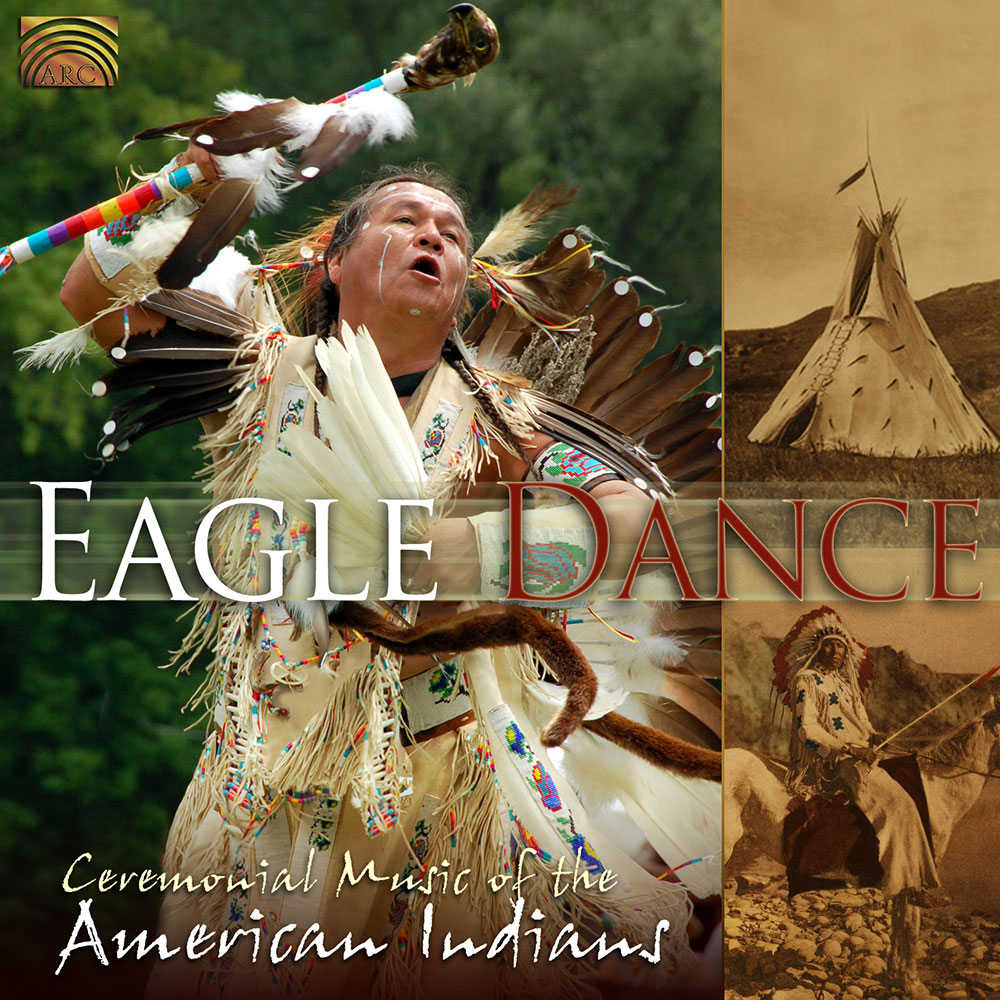 Eagle Dance - Ceremonial Music of the American Indians
