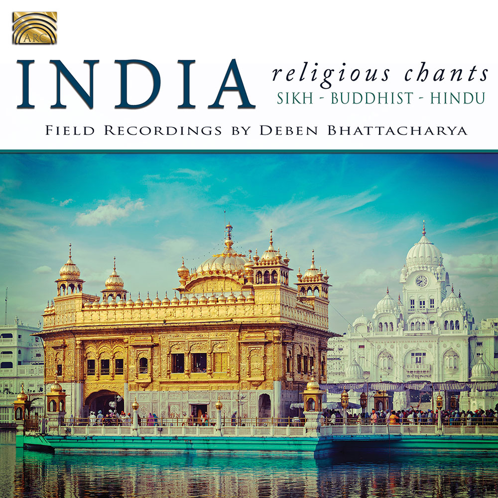 India - Religious Chants - Buddhist  Hindu  Sikh - Field recordings by Deben Bhattacharya