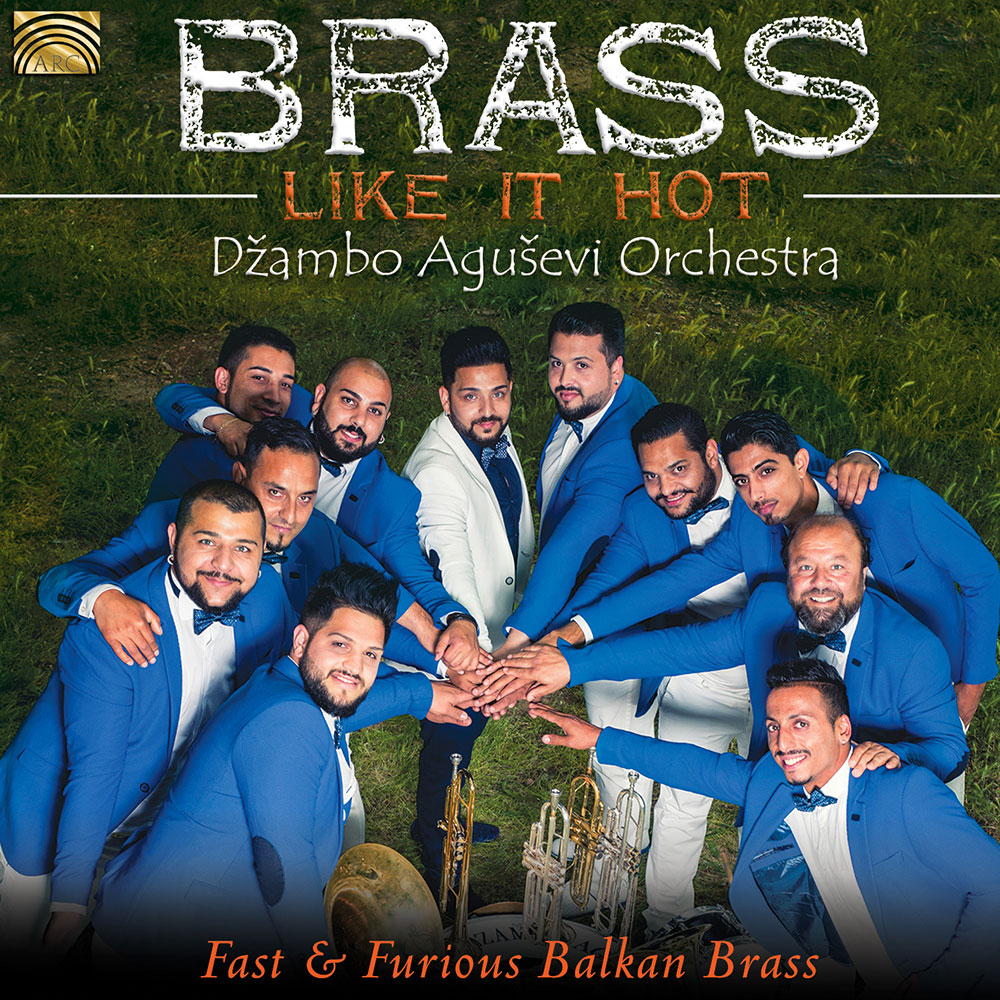 Brass Like it Hot - Fast and furious Balkan Brass