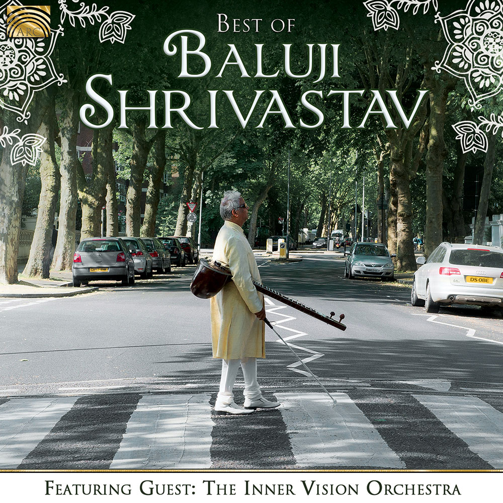 Best of Baluji Shrivastav - Featuring Guest: The Inner Vision Orchestra