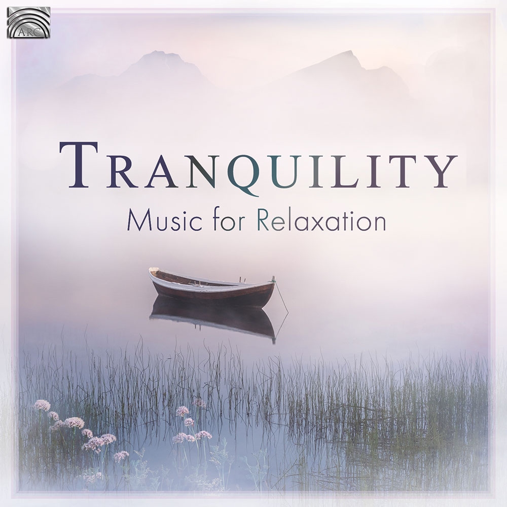 Tranquility - Music for Relaxation